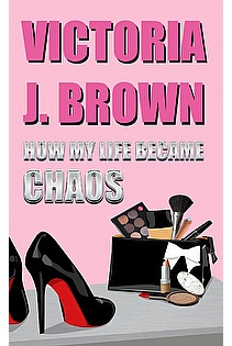 How My Life Became Chaos ebook cover