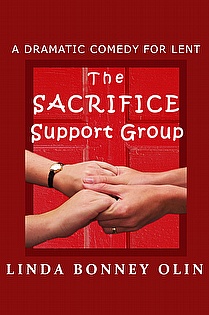 The Sacrifice Support Group: A Dramatic Comedy for Lent ebook cover