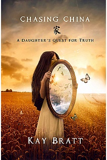 Chasing China; A Daughter's Quest for Truth ebook cover