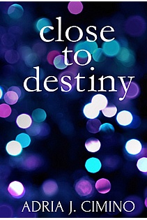 Close to Destiny ebook cover