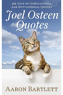 Joel Osteen Quotes: 365 Days of Inspirational and Motivational Quotes ebook cover