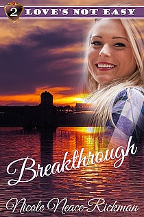 Breakthrough (Love's Not Easy Series) ebook cover