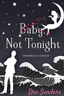 Baby, Not Tonight ebook cover