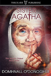 Sister Agatha: The World's Oldest Serial Killer ebook cover