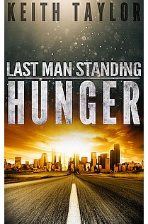 Hunger: Last Man Standing Book One ebook cover