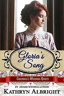 Gloria's Song by Kathryn Albright, Inspirational Americana Romance ...