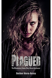 Plagued: The Midamerica Zombie Half-Breed Experiment ebook cover