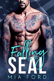 Falling for the SEAL by Mia Ford, A Steamy Military Romance | eBook ...